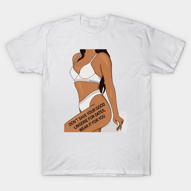 Be Sexy For You T-Shirt by ZAZA